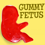 Gummy Fetus