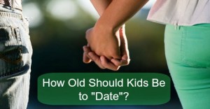 How Old Should Kids Be To Date?